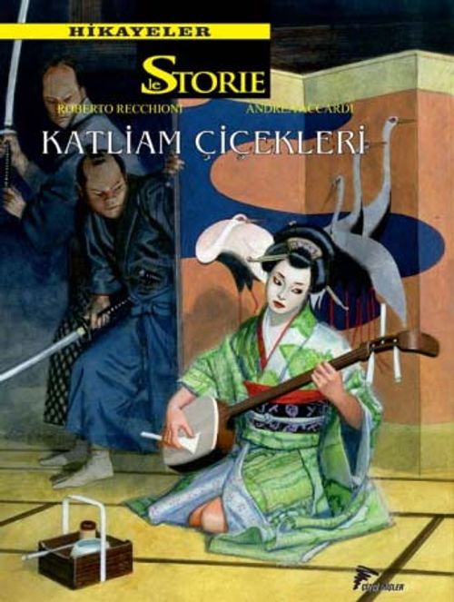 Le Storie Hikayeler 8 & Katliam Çiçekleri