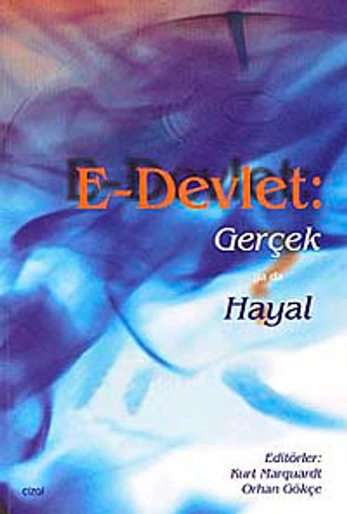 E - Devlet: Gerçek ya da Hayal
