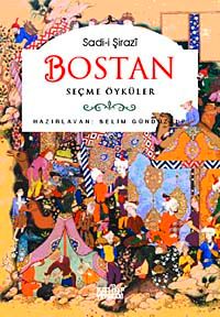 Sadi-i Şirazi: Bostan & Seçme Öyküler