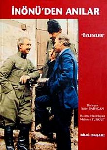 İnönü'den Anılar "Özlemler"