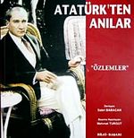 Atatürk'ten Anılar " Özlemler"