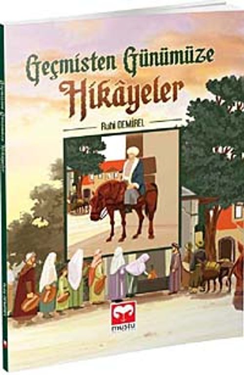 Geçmişten Günümüze Hikayeler