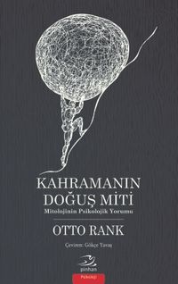 Kahramanın Doğuş Miti & Mitolojinin Psikolojik Yorumu