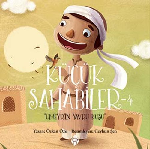 Küçük Sahabiler 4: Umeyr'in Yavru Kuşu