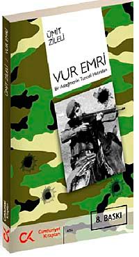 Vur Emri & Bir Asteğmenin Tunceli Hatırları