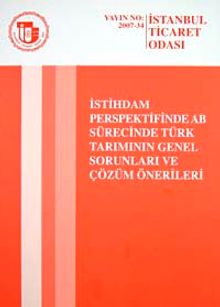 İstihdam Perspektifinde AB Sürecinde Türk Tarımının Genel Sorunlarıve Çözüm Önerileri
