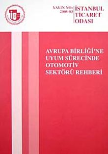 Avrupa Birliği'ne Uyum Sürecinde Otomotiv Sektörü Rehberi