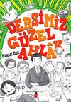 Dersimiz: G&uuml;zel Ahlak