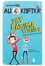 Ali Kopter 1:  Vay Başıma Gelenler