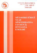 Müzakere Süreci ve AB Müktesebatına Uyumun İş Dünyasına Etkileri