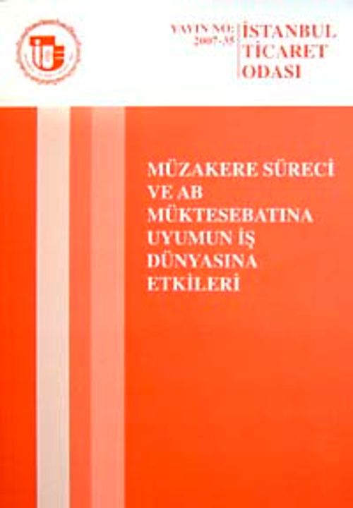 Müzakere Süreci ve AB Müktesebatına Uyumun İş Dünyasına Etkileri