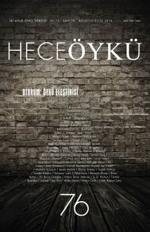 Yıl:12 Sayı:76 Ağustos-Eylül 2016 Hece Öykü İki Aylık Öykü Dergisi