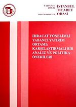 İhracat Yönetimli Yabancı Yatırım Ortamı: Karşılaştırmalı  Bir Analiz ve Politika Önerileri