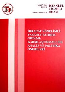İhracat Yönetimli Yabancı Yatırım Ortamı: Karşılaştırmalı  Bir Analiz ve Politika Önerileri