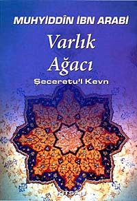 Varlık Ağacı & Şeceretu'l Kevn