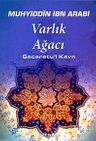 Varlık Ağacı &amp; Şeceretu'l Kevn