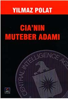 CIA'nın Muteber Adamı