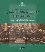 İstanbul'un Meşhur Hattatları & Bir Fotoğrafın Aynasında