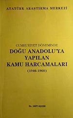Cumhuriyet Döneminde Doğu Anadolu'ya Yapılan Kamu Harcamaları (1946-1960)