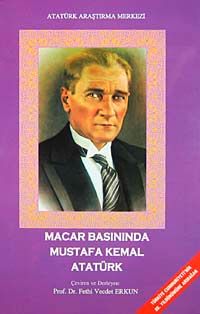 Macar Basınında Mustafa Kemal Atatürk