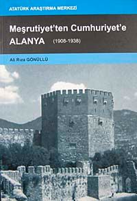 Meşrutiyet'ten Cumhuriyet'e Alanya (1908-1938)