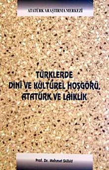 Türklerde Dini ve Kültürel Hoşgörü Atatürk ve Laiklik