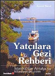 Yatçılara Gezi Rehberi & İstanbul'dan Antalya'ya