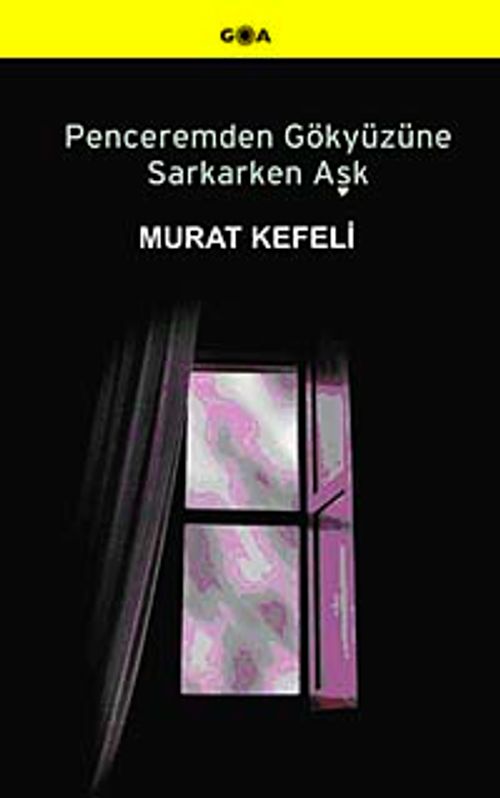 Penceremden Gökyüzüne Sarkarken Aşk