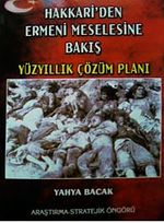Hakkari'den Ermeni Meselesine Bakış & Yüzyıllık Çözüm Planı