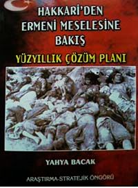 Hakkari'den Ermeni Meselesine Bakış & Yüzyıllık Çözüm Planı