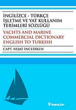İngilizce - Türkçe İşletme ve Yat Kullanım Terimleri Sözlüğü