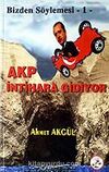 AKP İntihara Gidiyor / Bizden Söylemesi 1