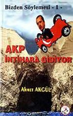 AKP İntihara Gidiyor / Bizden Söylemesi 1