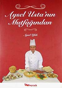 Aysel Usta'nın Mutfağından
