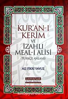 Kur'an-ı Kerim ve İzahlı Meal-i Alisi