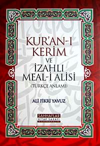 Kur'an-ı Kerim ve İzahlı Meal-i Alisi