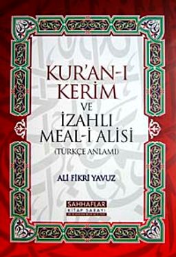 Kur'an-ı Kerim ve İzahlı Meal-i Alisi