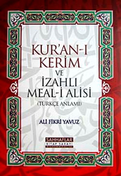 Kur'an-ı Kerim ve İzahlı Meal-i Alisi