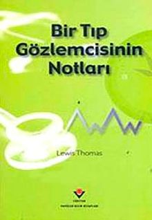 Bir Tıp Gözlemcisinin Notları (ciltsiz)