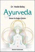 Ayurveda & Strese En Doğru Çözüm