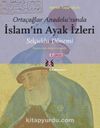 Ortaçağlar Anadolu'sunda İslam'ın Ayak İzleri & Selçuklu Dönemi, Makaleler-Araştırmalar