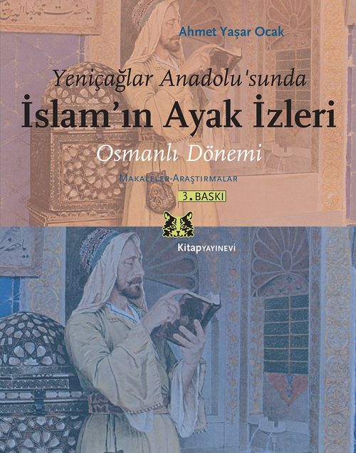 Osmanlı Dönemi & Makaleler - Araştırmalar Yeniçağlar Anadolu'sunda İslamın Ayak İzleri