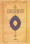 Aziz Kur'an (Küçük Boy, Metinli, Ciltli) 