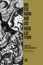 Gece Gündüzü Düşlüyor