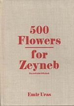 500 Flowers For Zeyneb / Zeyneb İçin 500 Çiçek