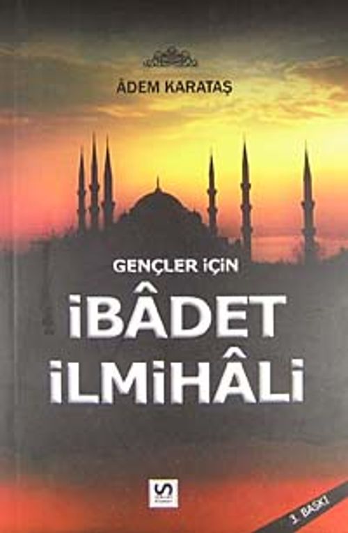 Gençler İçin İbadet İlmihali