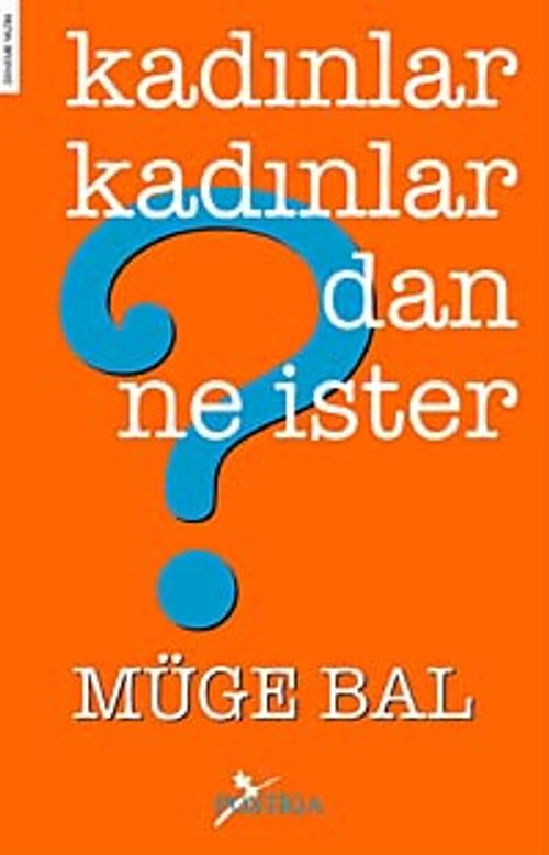 Kadınlar Kadınlar'dan Ne İster?