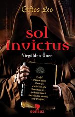 Sol İnvictus & Virgülden Önce