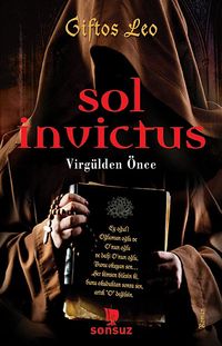 Sol İnvictus & Virgülden Önce