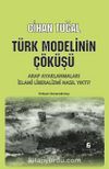 Türk Modelinin Çöküşü & Arap Ayaklanmaları İslami Liberalizmi Nasıl Yıktı ?